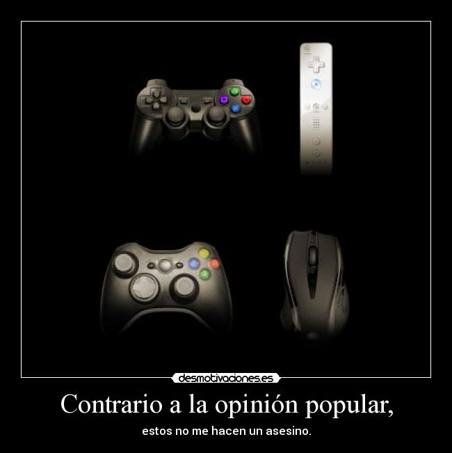 Contrario a la opinión popular, - 