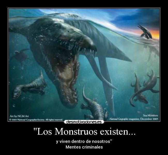 Los Monstruos existen... - y viven dentro de nosotros
Mentes criminales