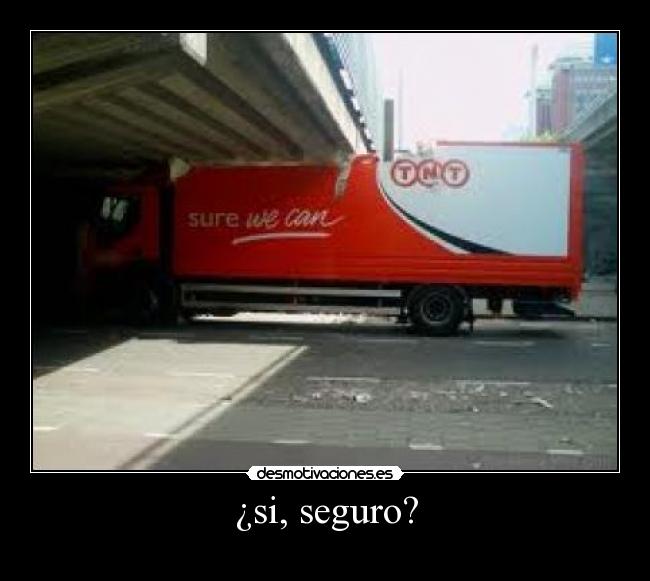 ¿si, seguro? -