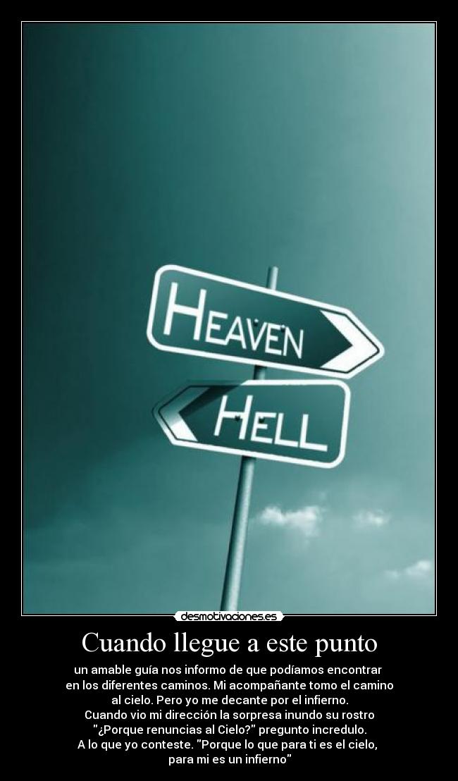 carteles porque que para cielo para infierno desmotivaciones