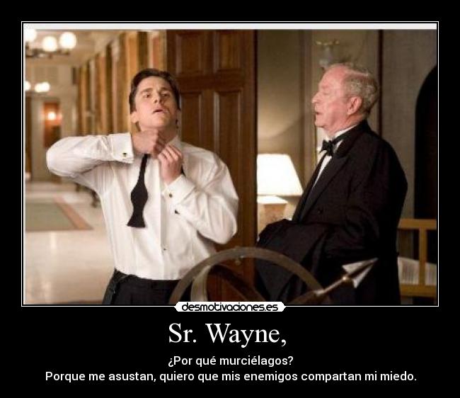 Sr. Wayne,  - 