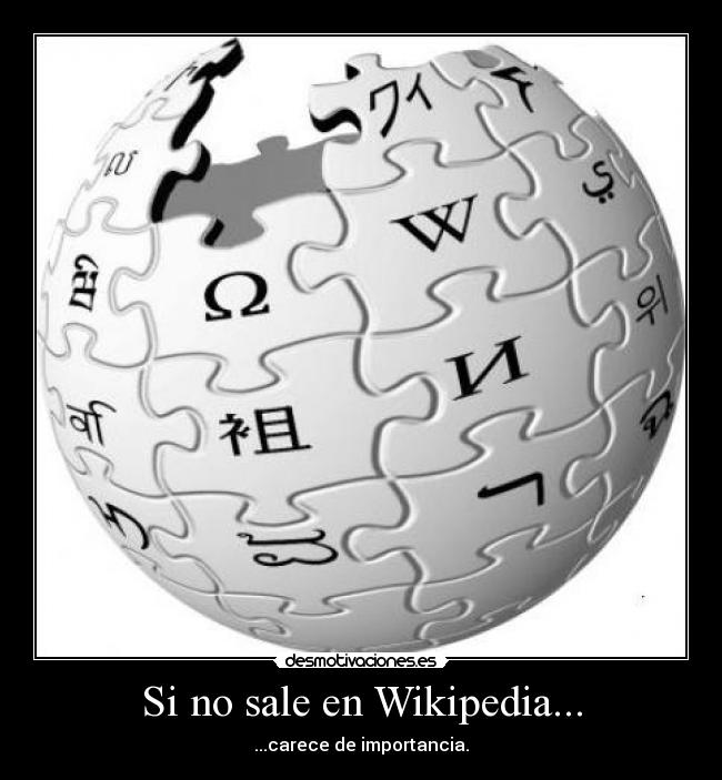 Si no sale en Wikipedia... -