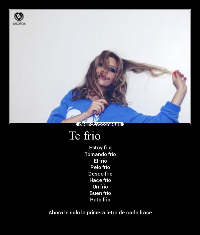   Te frio             - 