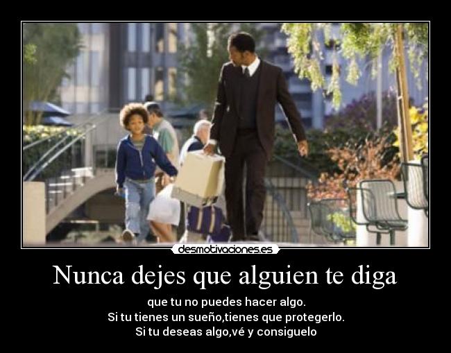 Nunca dejes que alguien te diga -
