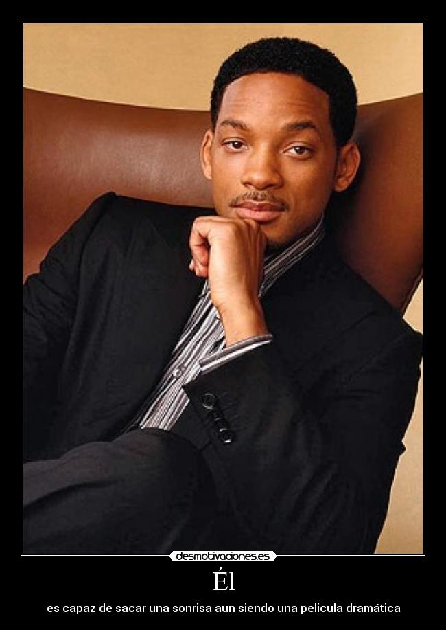 Él - es capaz de sacar una sonrisa aun siendo una pelicula dramática
