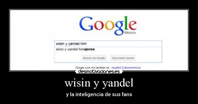 wisin y yandel - y la inteligencia de sus fans