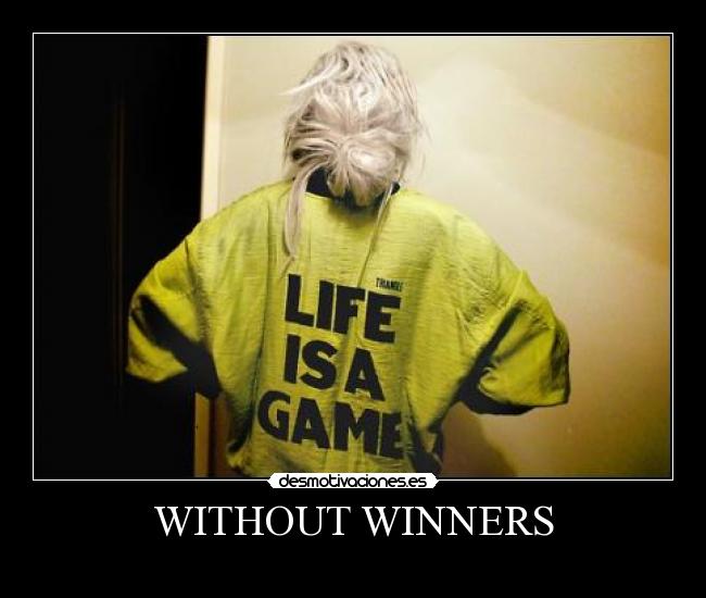 WITHOUT WINNERS - 