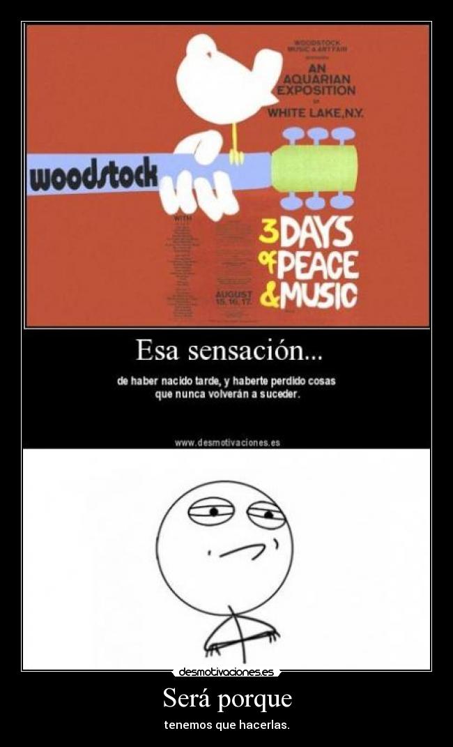 Será porque - tenemos que hacerlas.