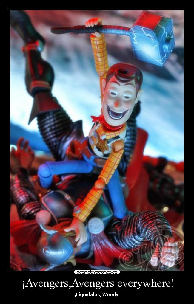 carteles avengers everywhere liquidalos woody desmotivaciones