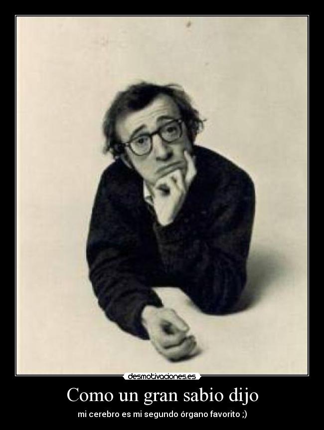 carteles cerebro woody allen desmotivaciones