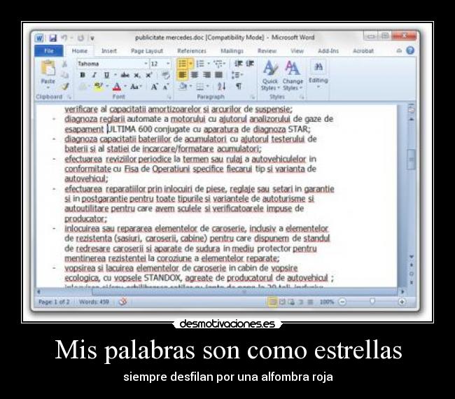 Mis palabras son como estrellas - siempre desfilan por una alfombra roja