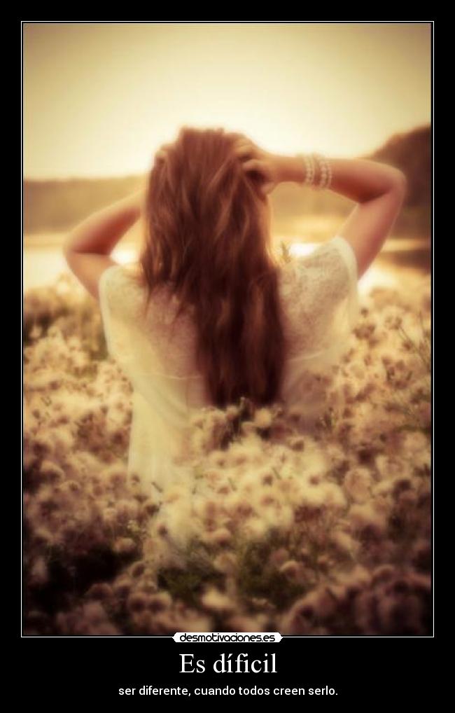 Es díficil - 