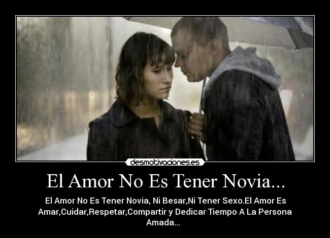 El Amor No Es Tener Novia... -