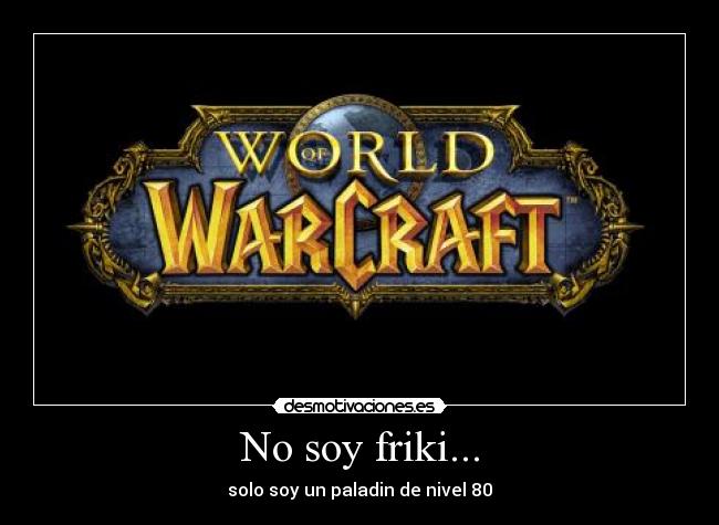 No soy friki... -