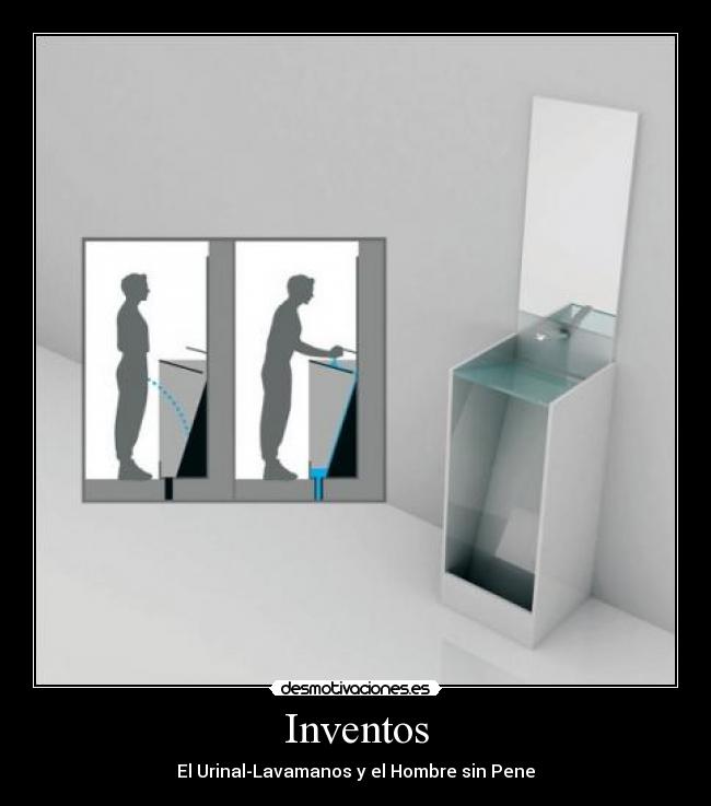 Inventos - El Urinal-Lavamanos y el Hombre sin Pene