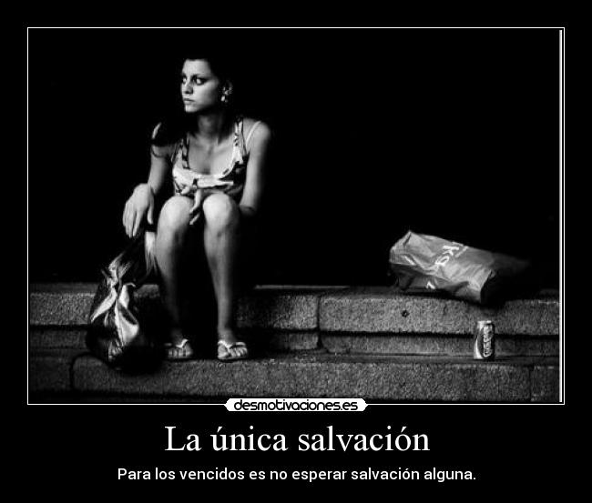 La única salvación - 
