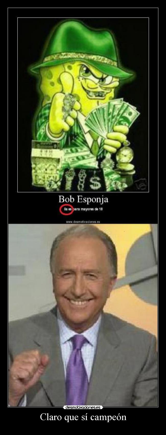 Claro que sí campeón -