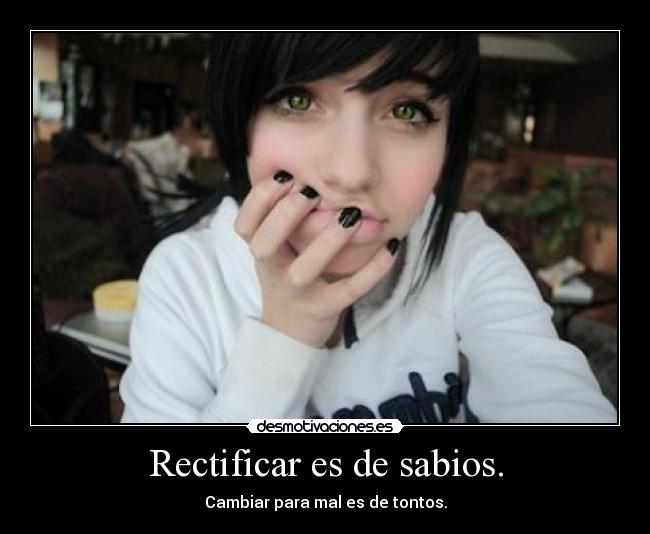 Rectificar es de sabios. - 