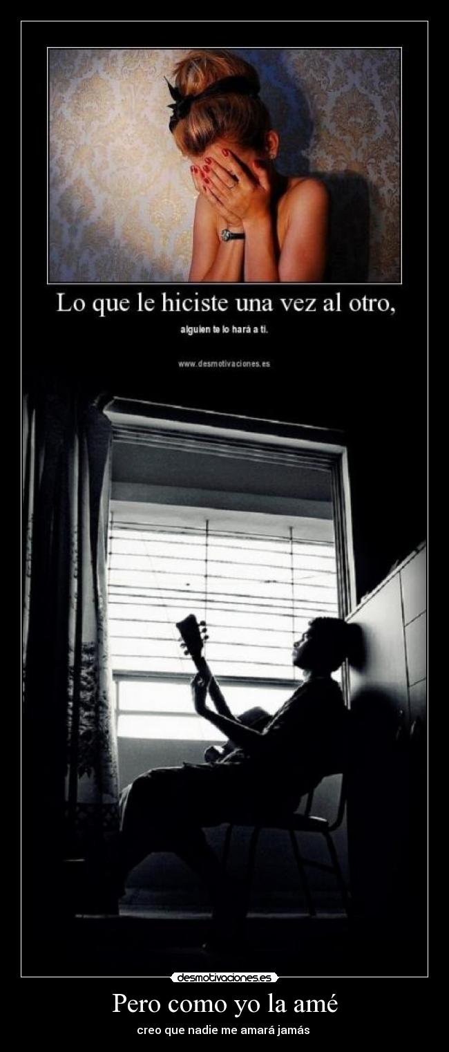 Pero como yo la amé -
