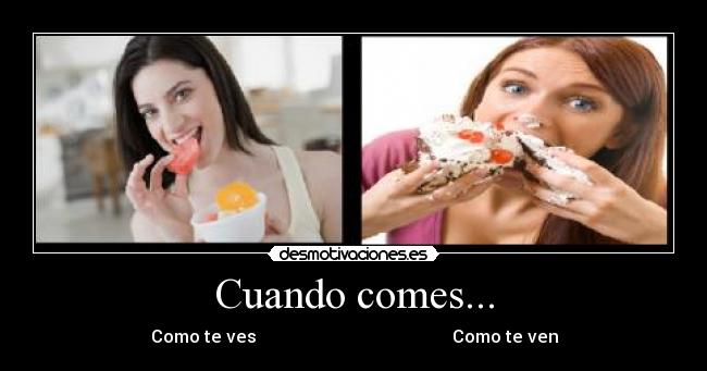 Cuando comes... - 