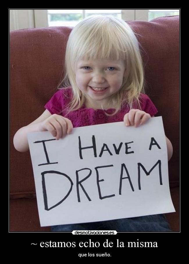 ~ estamos echo de la misma - 