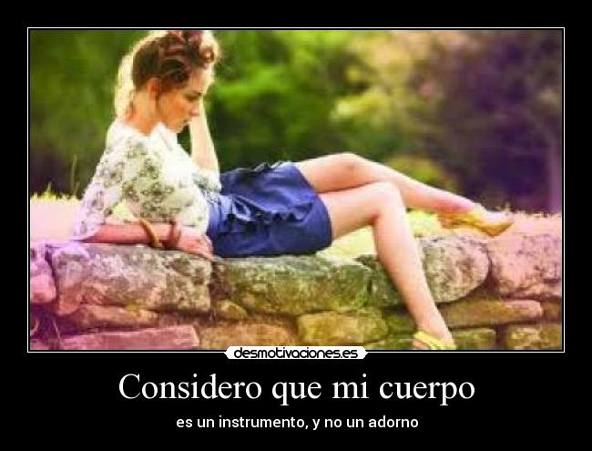 Considero que mi cuerpo -