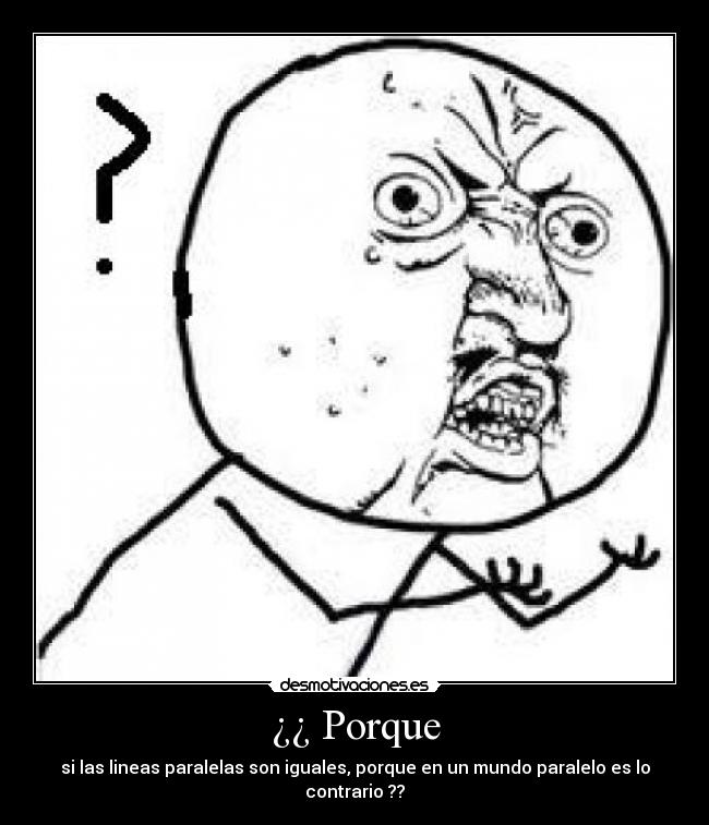 ¿¿ Porque - 