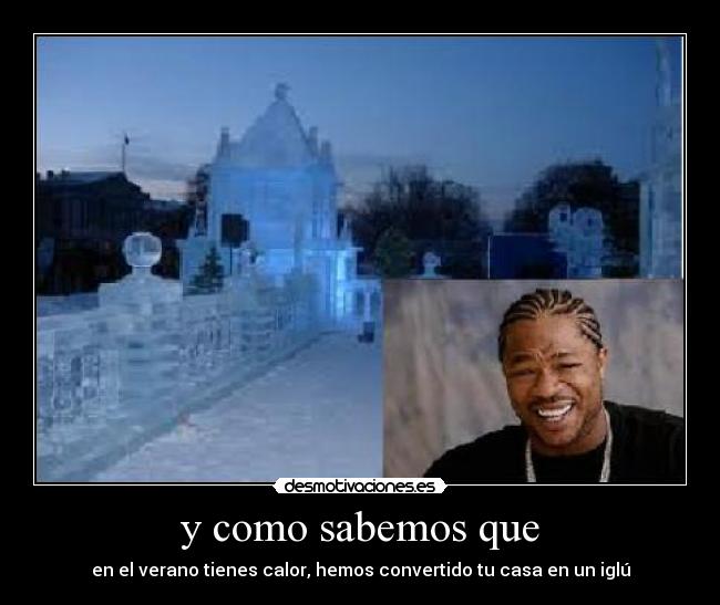 y como sabemos que - 