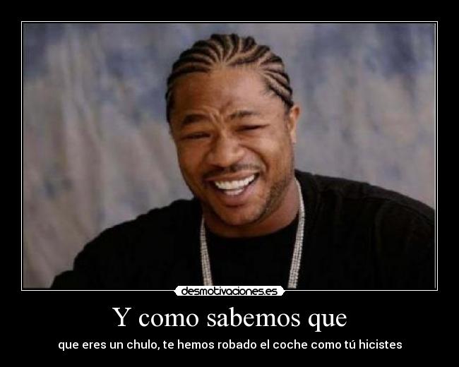 Y como sabemos que -