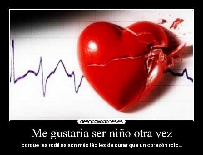 Me gustaria ser niño otra vez -