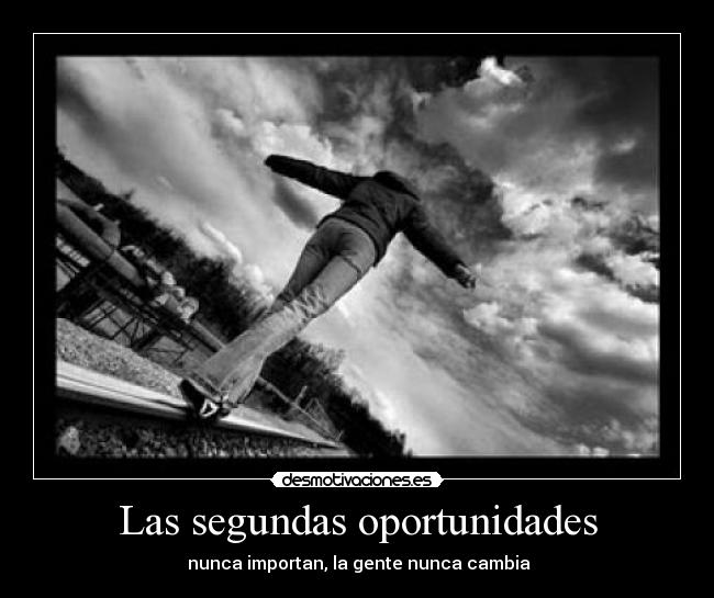 Las segundas oportunidades -