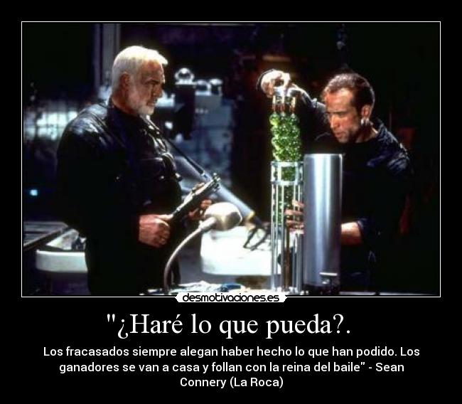 ¿Haré lo que pueda?. -