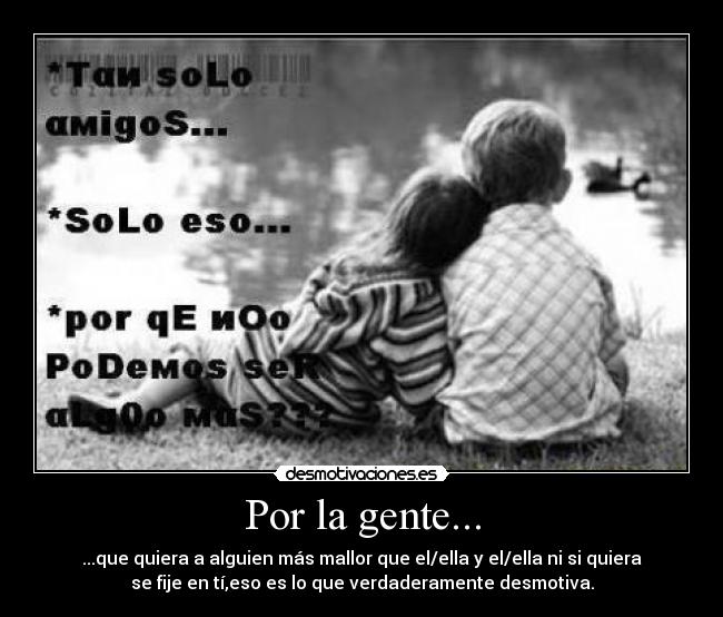 Por la gente... -