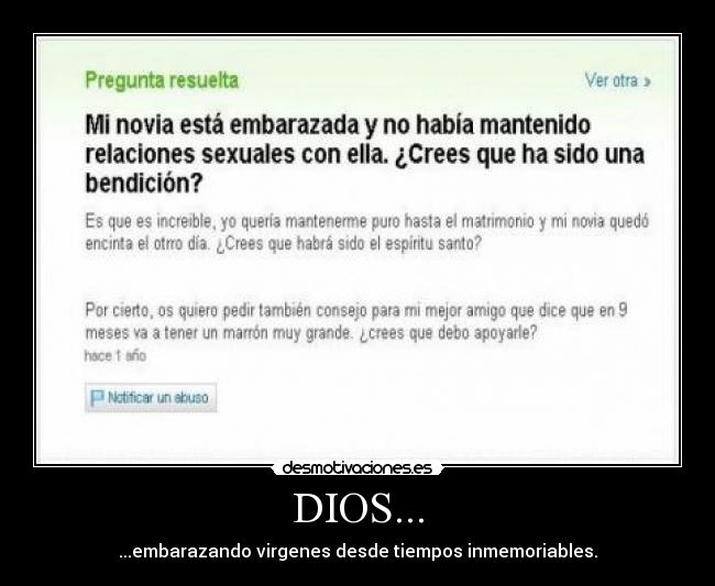 DIOS... - ...embarazando virgenes desde tiempos inmemoriables.