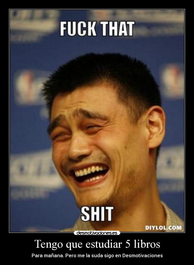 Tengo que estudiar 5 libros - 