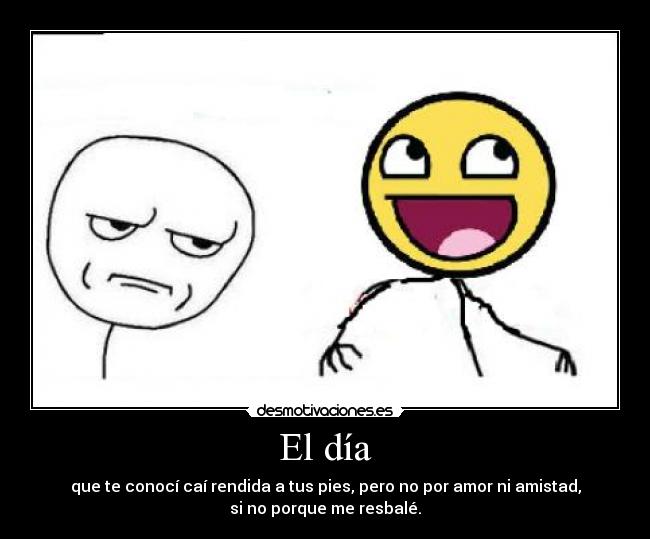 carteles are you fucking kidding me awesome face fuck yea caer pies amor resbalar desmotivaciones