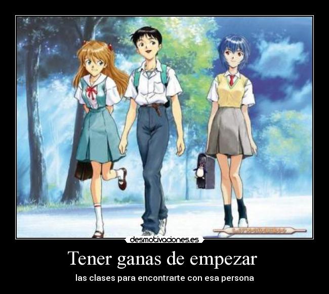 Tener ganas de empezar -