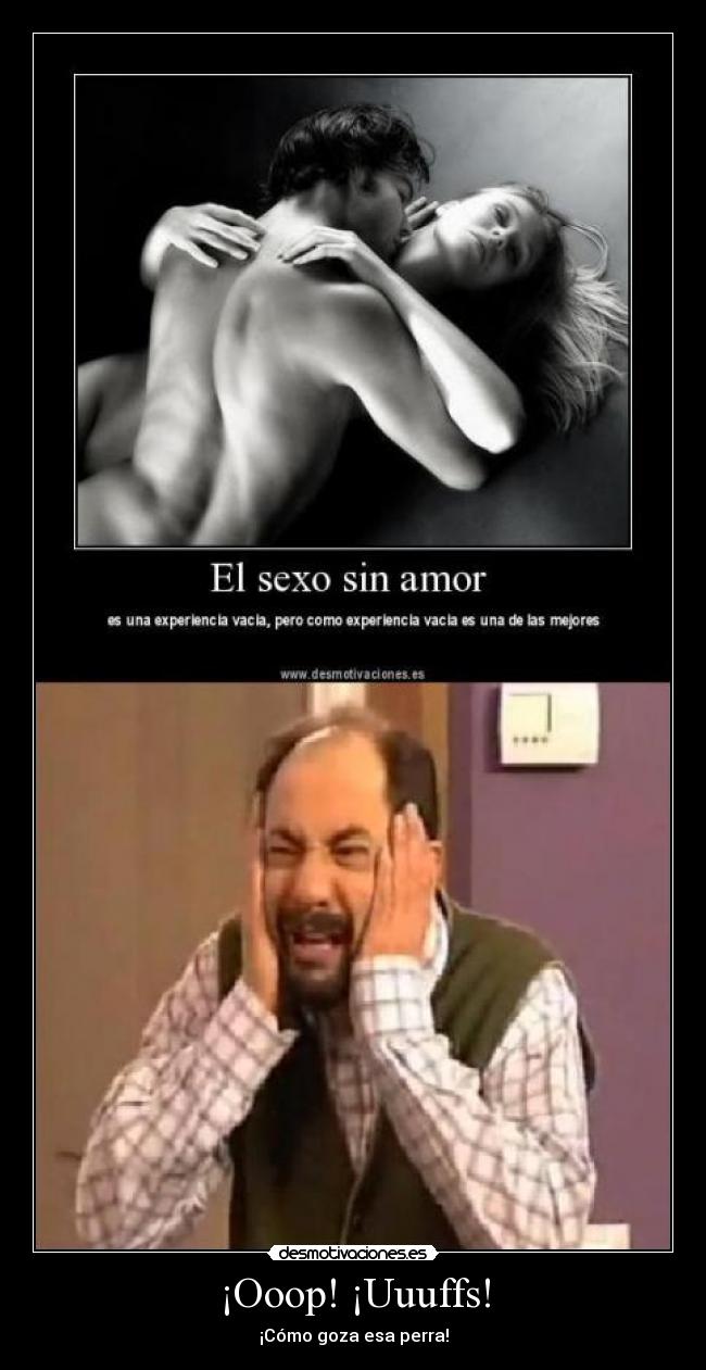 ¡Ooop! ¡Uuuffs! - ¡Cómo goza esa perra!