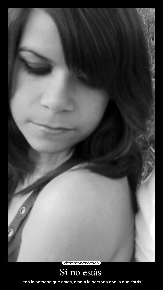 Si no estás -