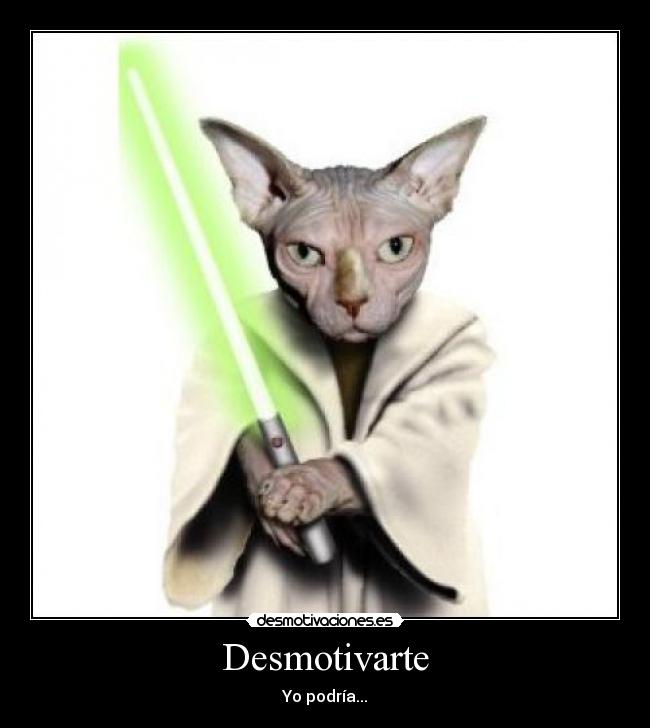 Desmotivarte - Yo podría...