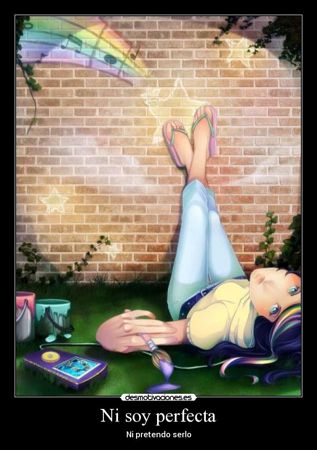 Ni soy perfecta - Ni pretendo serlo