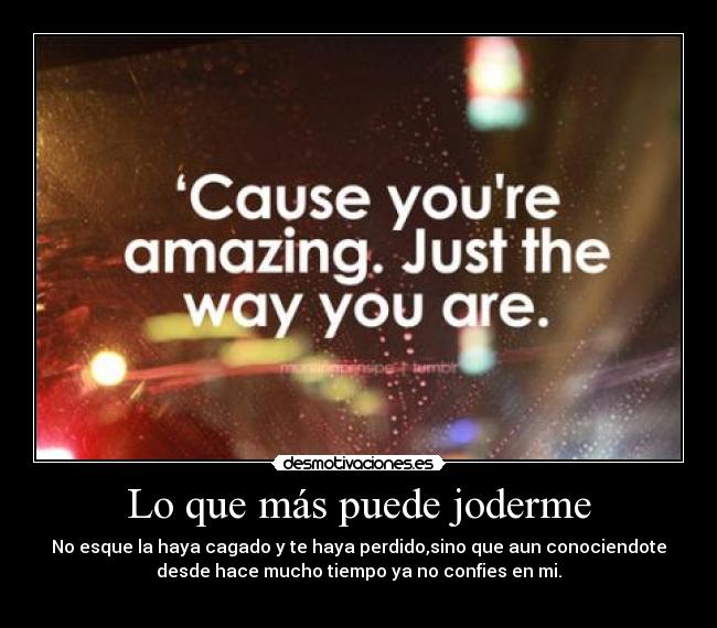 Lo que más puede joderme - 