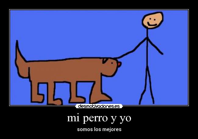 mi perro y yo - 