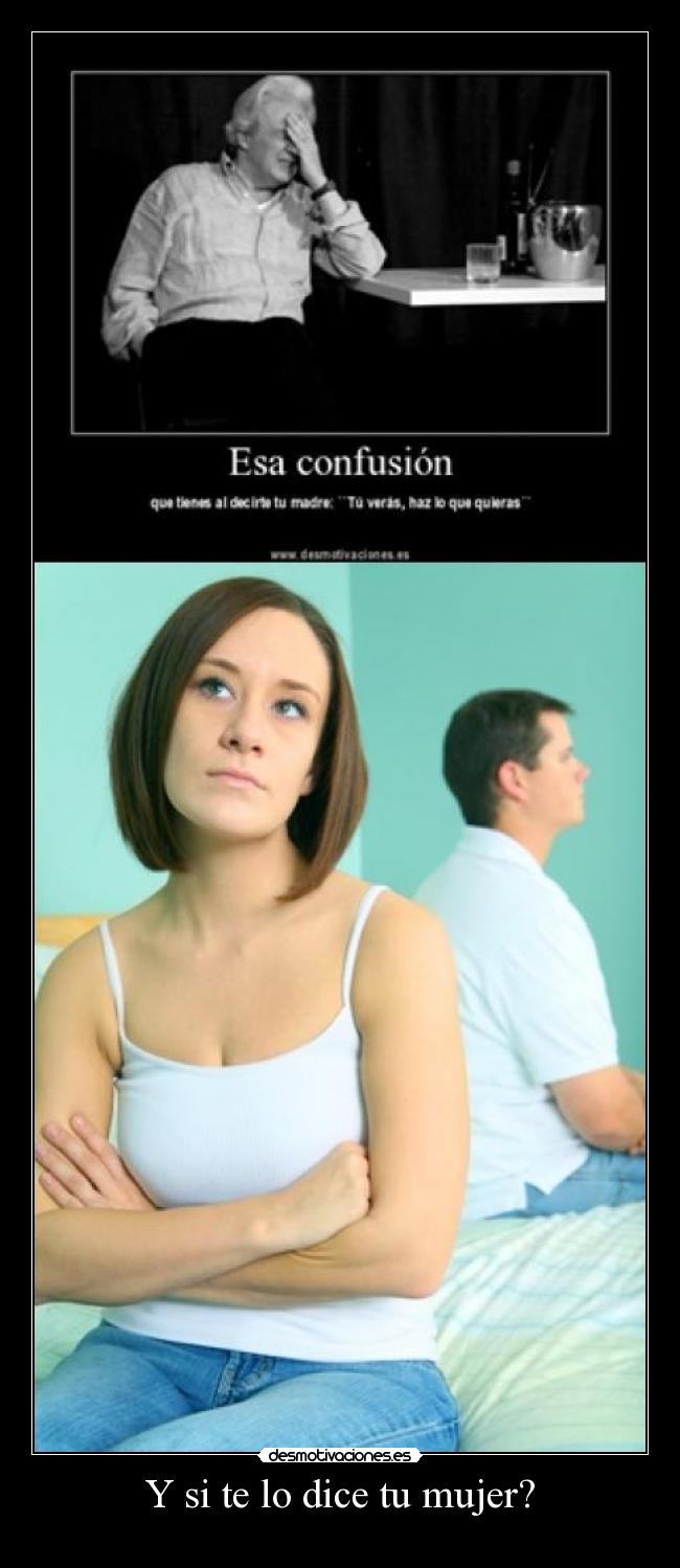 Y si te lo dice tu mujer? - 