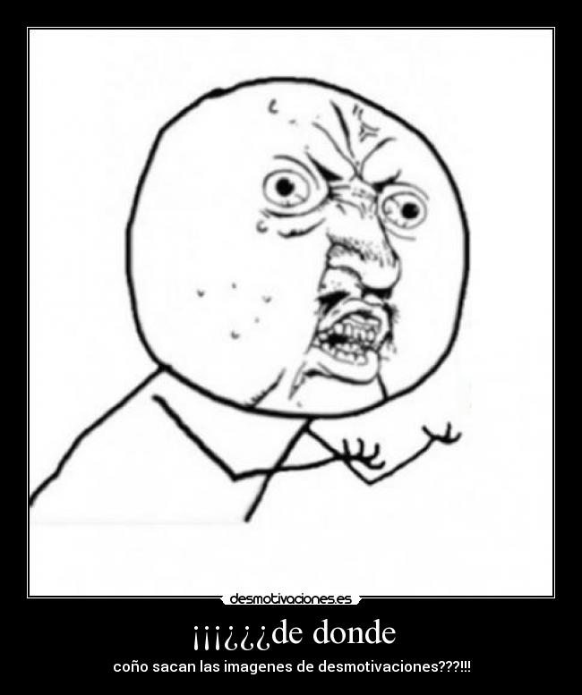 carteles meme donde sacan imagenes desmo desmotivaciones