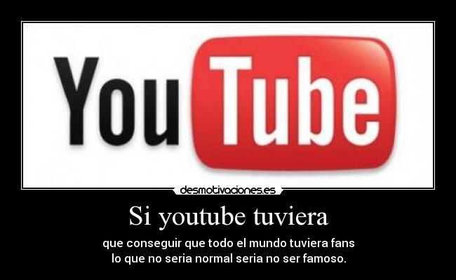Si youtube tuviera - 