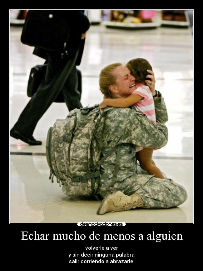 Echar mucho de menos a alguien -