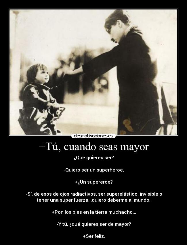 +Tú, cuando seas mayor - 