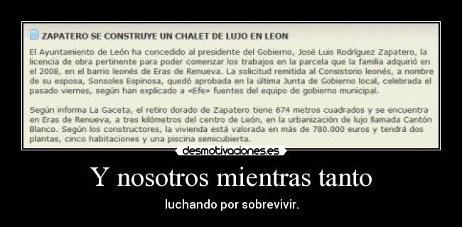carteles crisis zapatero chalet lujo leon desmotivaciones