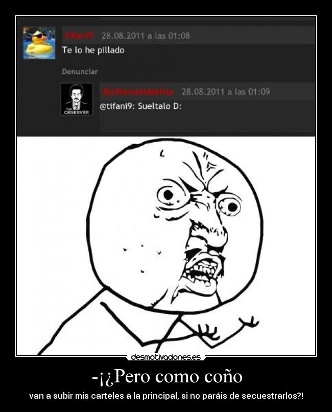 -¡¿Pero como coño -